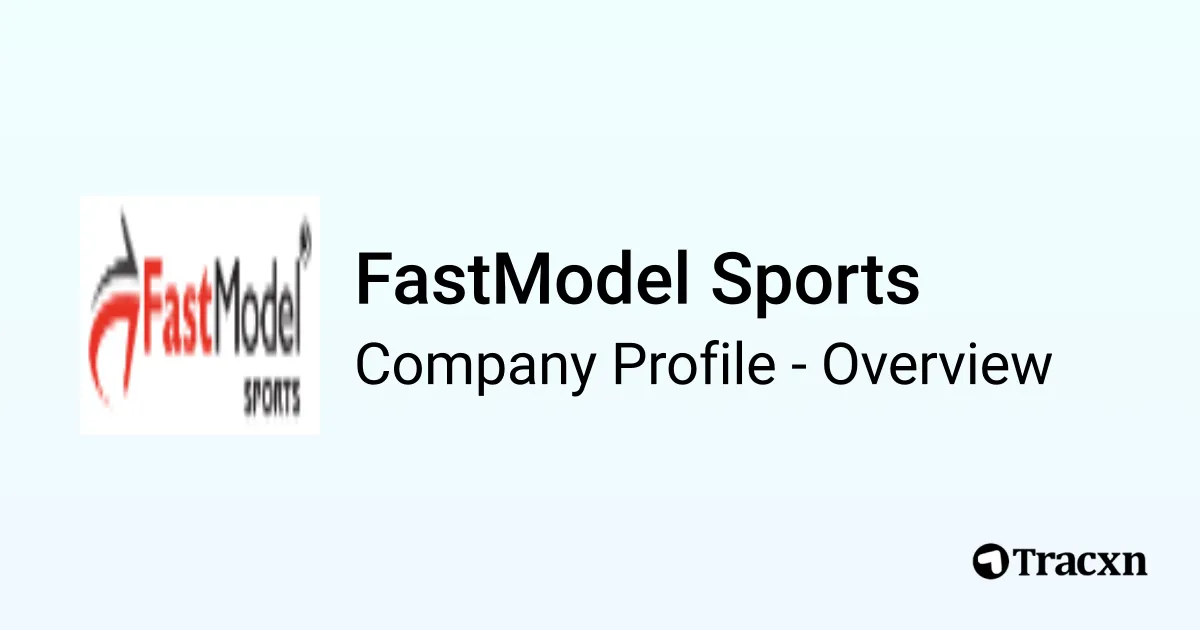FastModel Sports - 2026 Company Profile, Team, Funding & Competitors ...