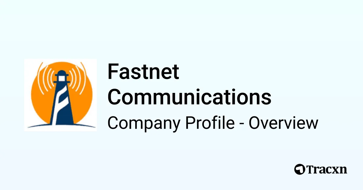 Fastnet Communications - 2026 Company Profile, Team & Competitors - Tracxn