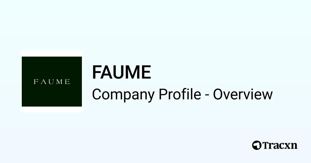 FAUME - 2026 Company Profile, Team, Funding & Competitors - Tracxn