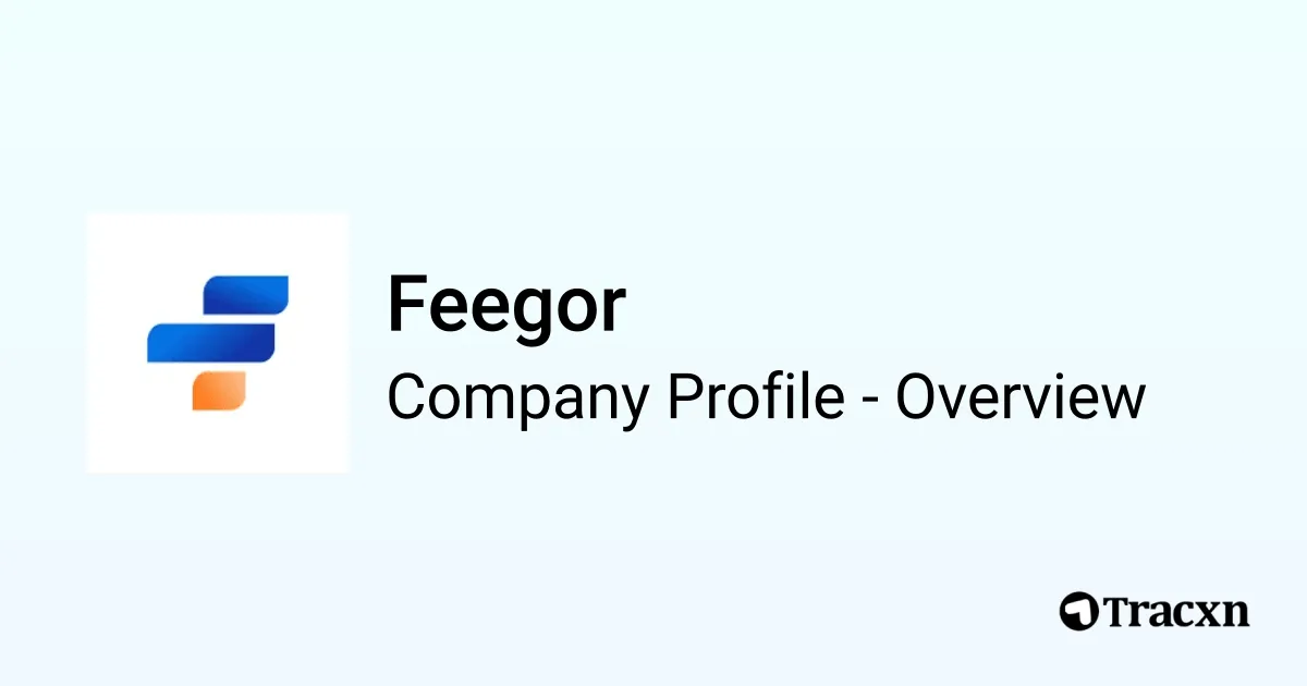 Feegor Feegor - 2026 Company Profile & Competitors - Tracxn