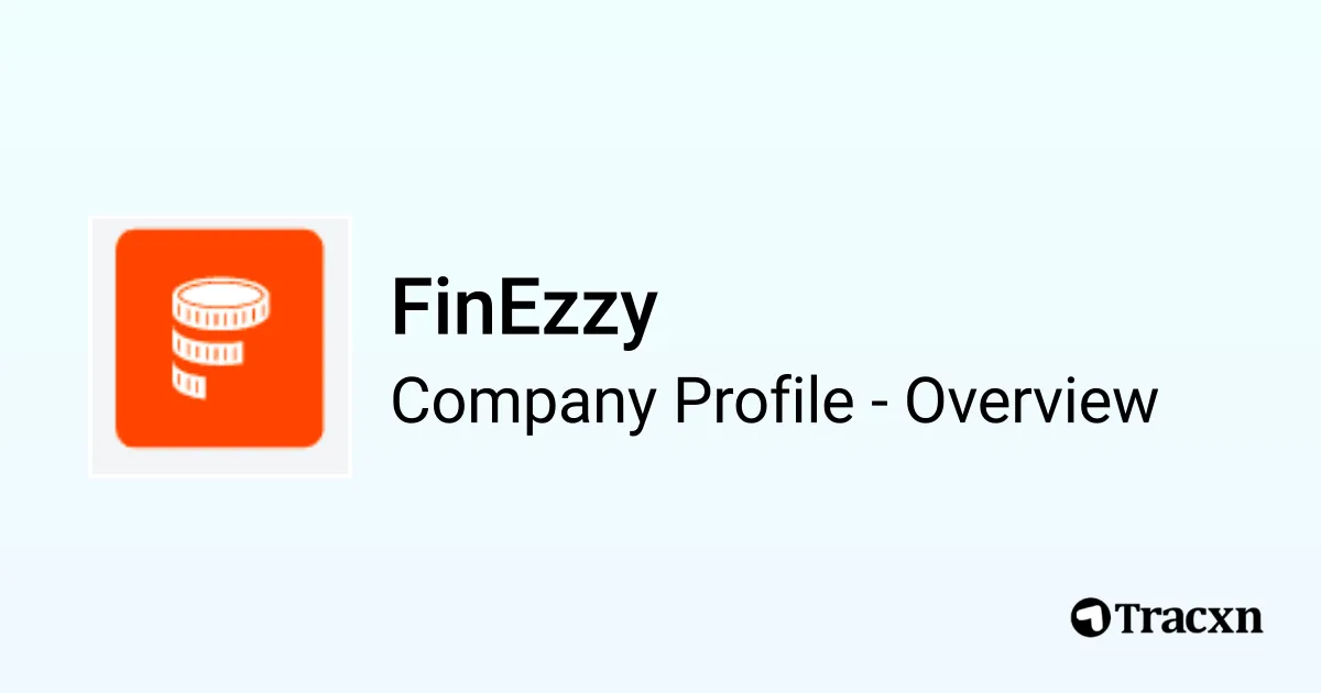 FinEzzy - 2025 Company Profile, Team & Competitors - Tracxn