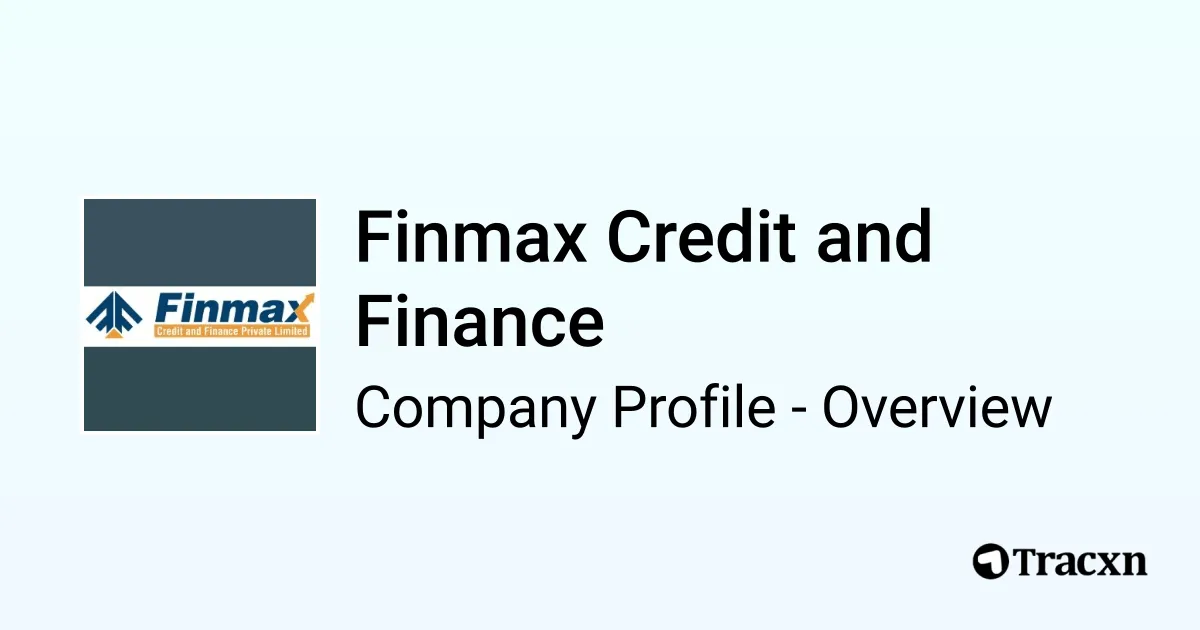 Finmax Finmax Credit and Finance - 2026 Company Profile, Team, Competitors ...