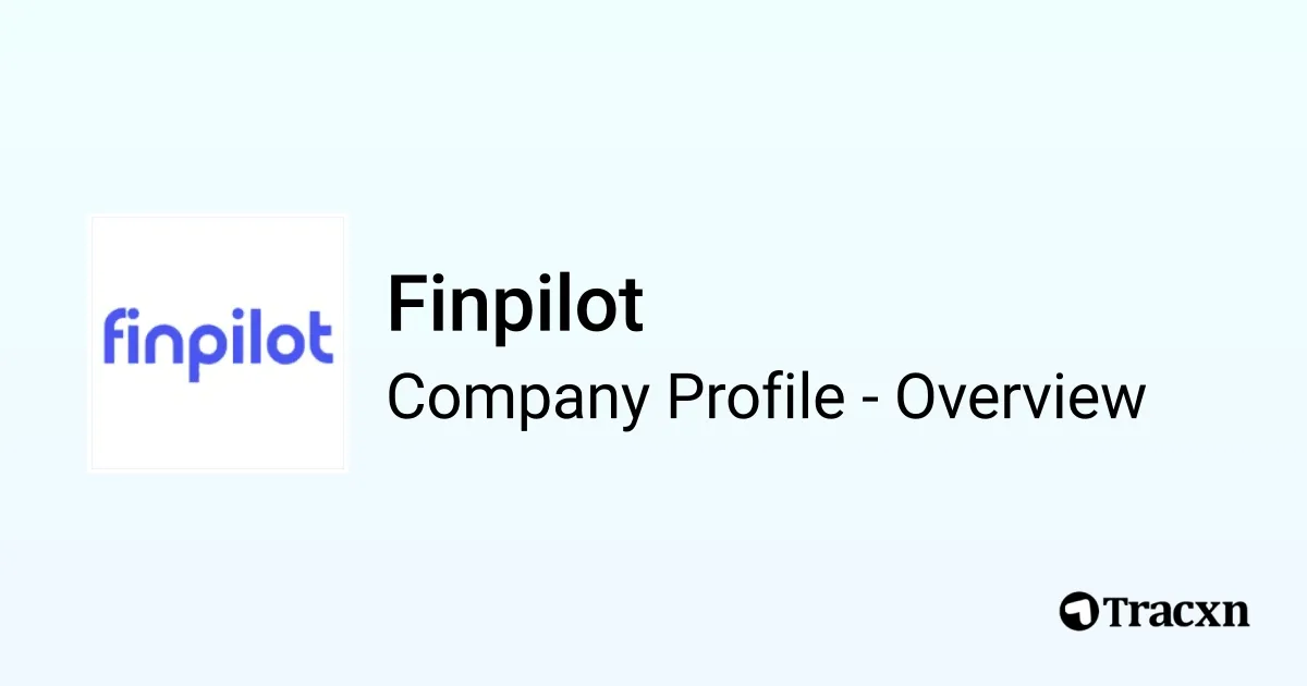 Finpilot - 2026 Company Profile, Team, Funding & Competitors - Tracxn