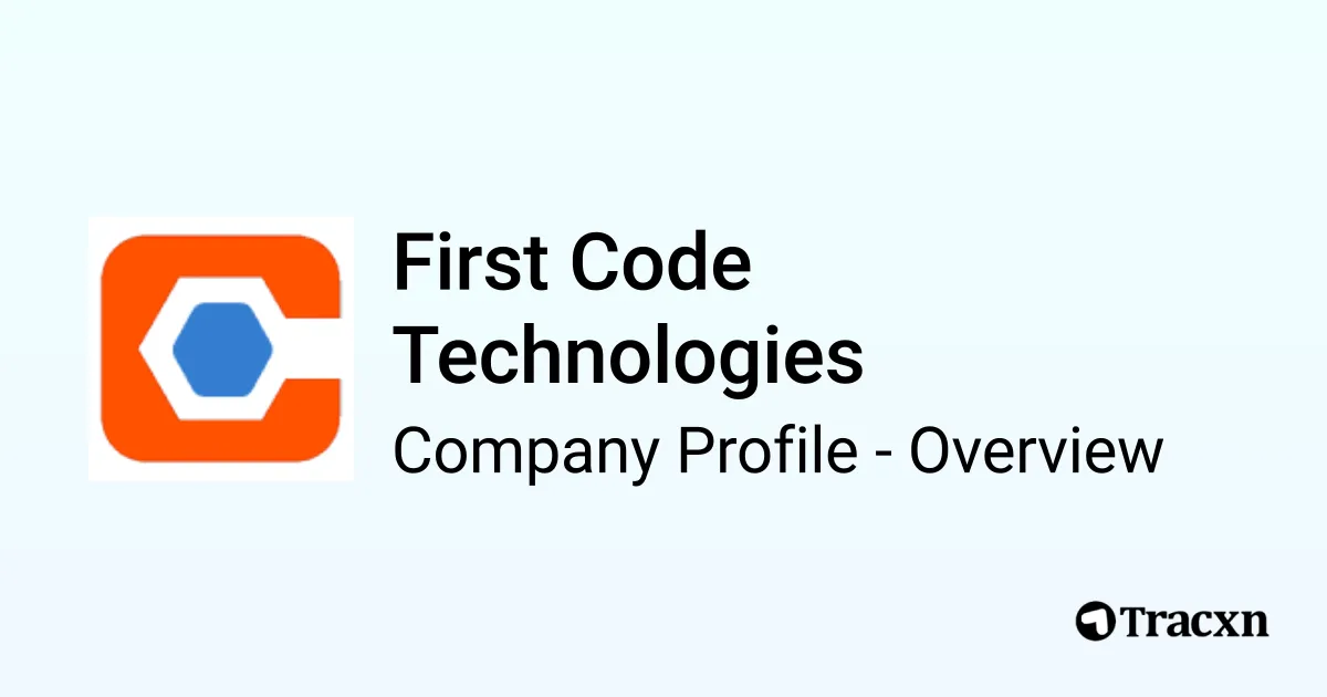 First Code Technologies - 2026 Company Profile & Competitors - Tracxn