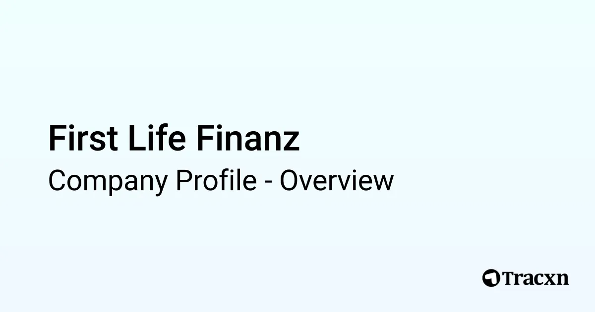 First Life Loading First Life Finanz - 2025 Company Profile - Tracxn