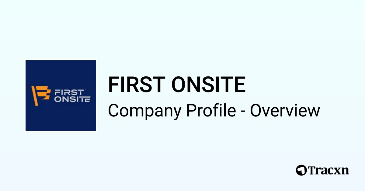 FIRST ONSITE - 2026 Company Profile & Competitors - Tracxn