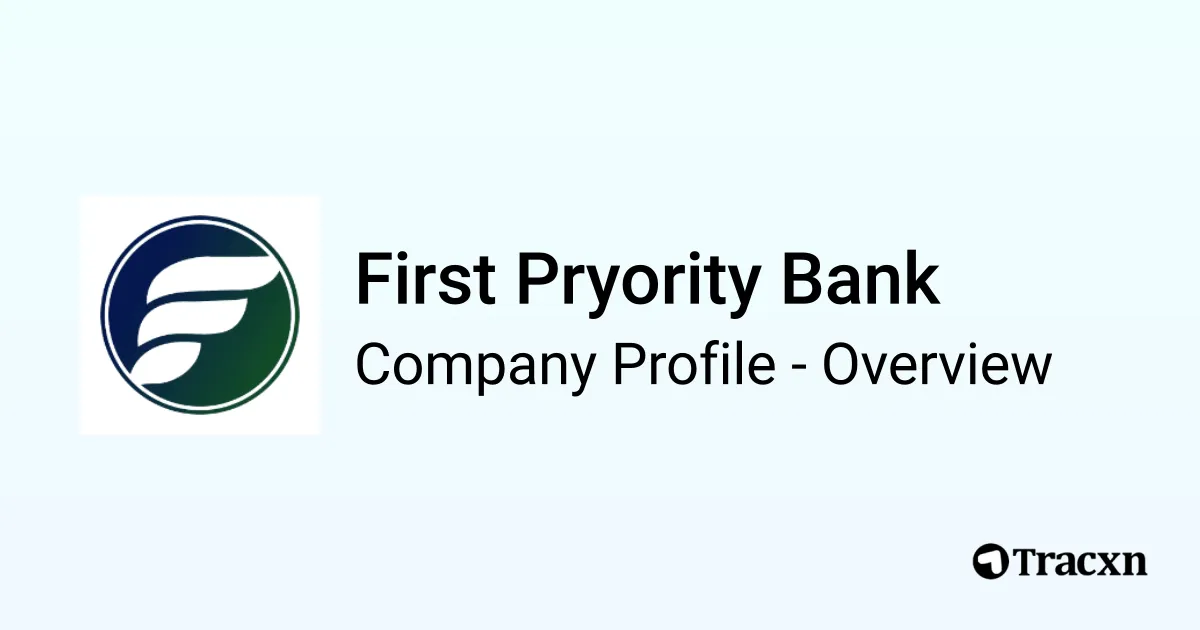 First Pryority Bank - 2026 Company Profile, Team & Competitors - Tracxn