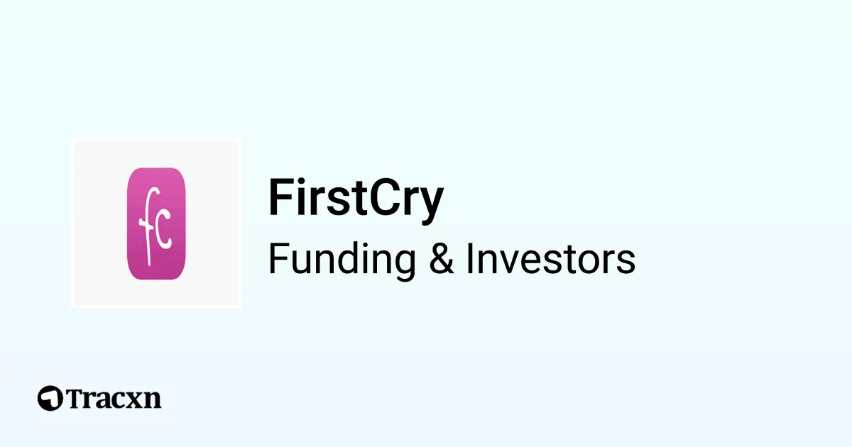 FirstCry Raised 965M Funding from 65 investors Tracxn
