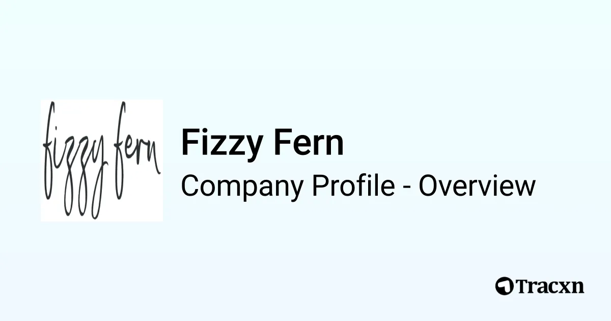 Fizzy Fern - 2026 Company Profile, Team, Funding, Competitors ...