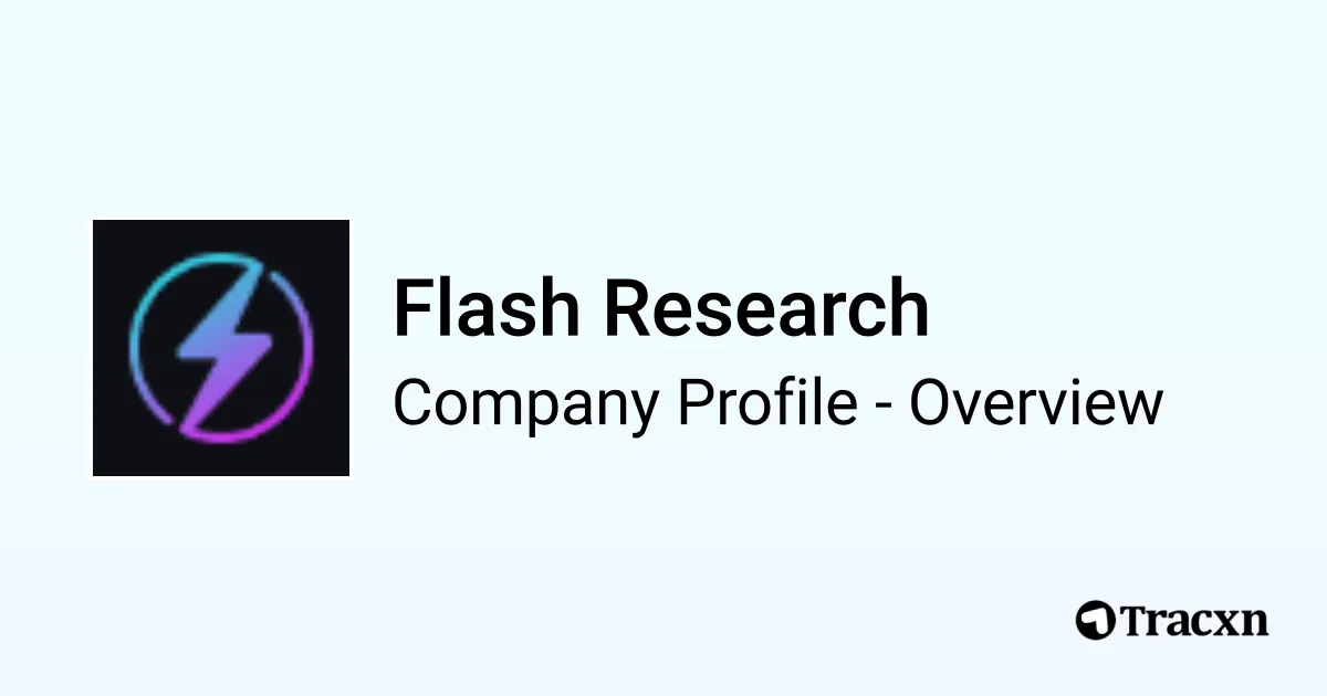 Flash Research - 2025 Company Profile & Competitors - Tracxn