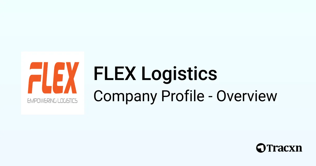 FLEX Logistics - 2026 Company Profile & Competitors - Tracxn