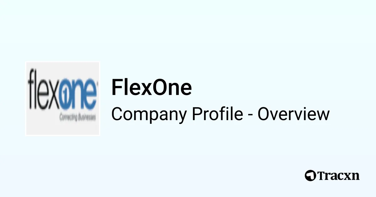FlexOne - 2026 Company Profile & Competitors - Tracxn
