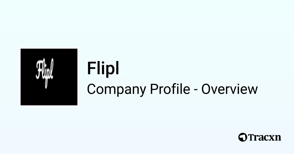 Flipl - 2025 Company Profile & Competitors - Tracxn