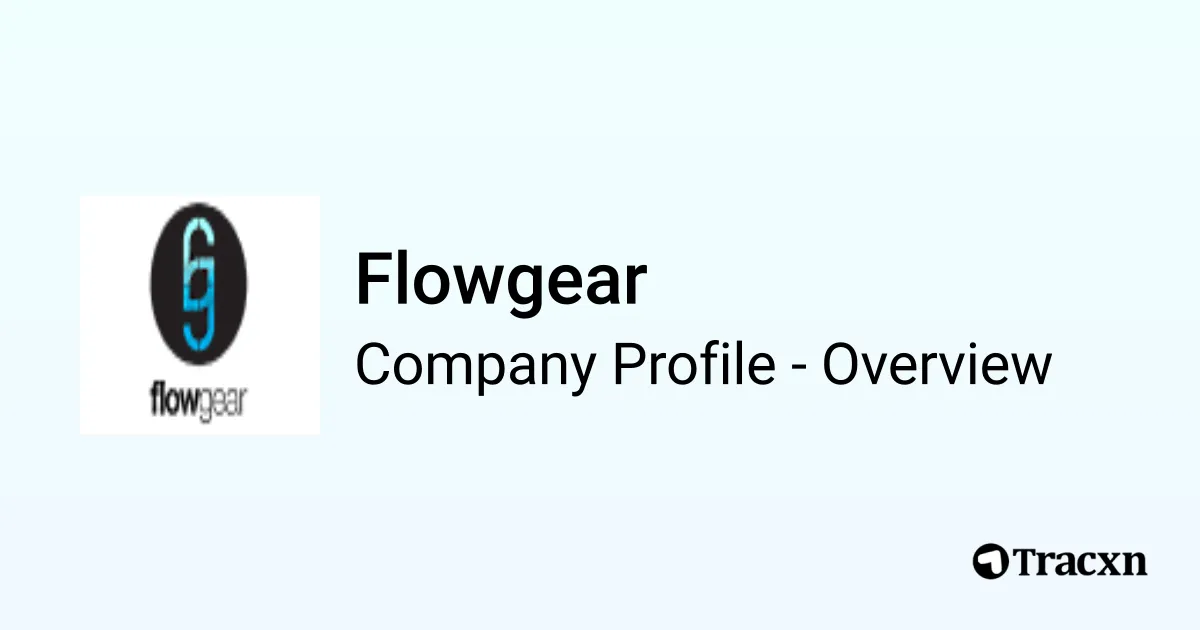 Flowgear - 2026 Company Profile, Team & Competitors - Tracxn