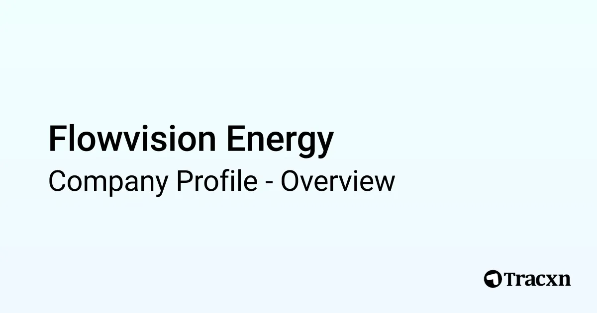 Flowvision Energy - 2026 Company Profile & Competitors - Tracxn
