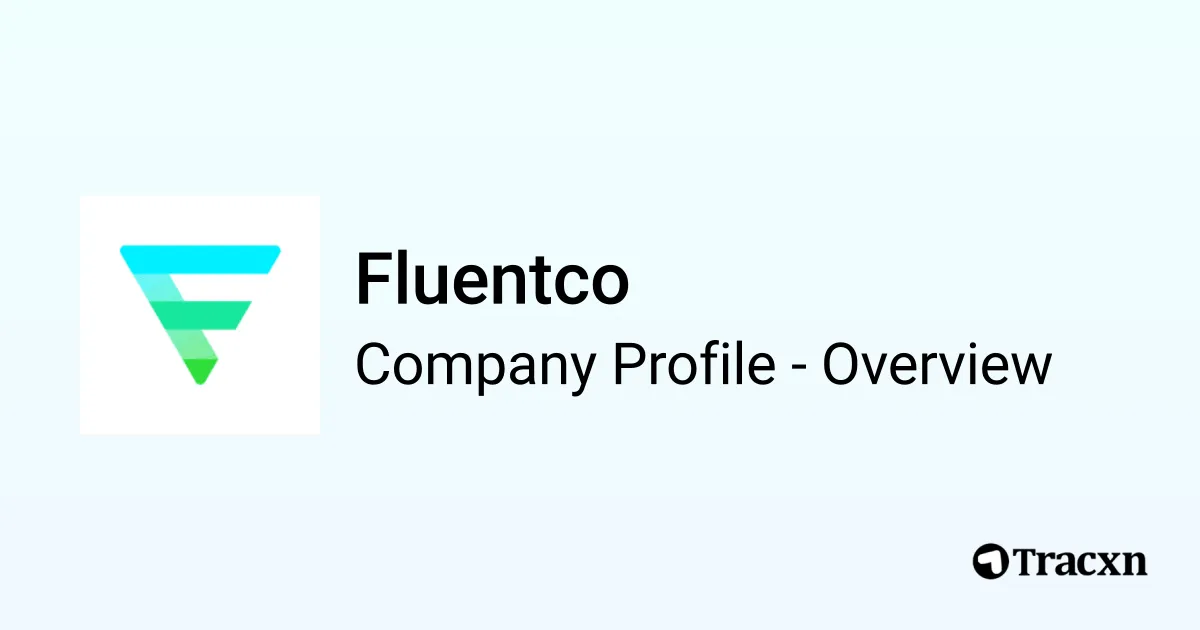 Fluentco - 2026 Company Profile, Team, Funding, Competitors ...