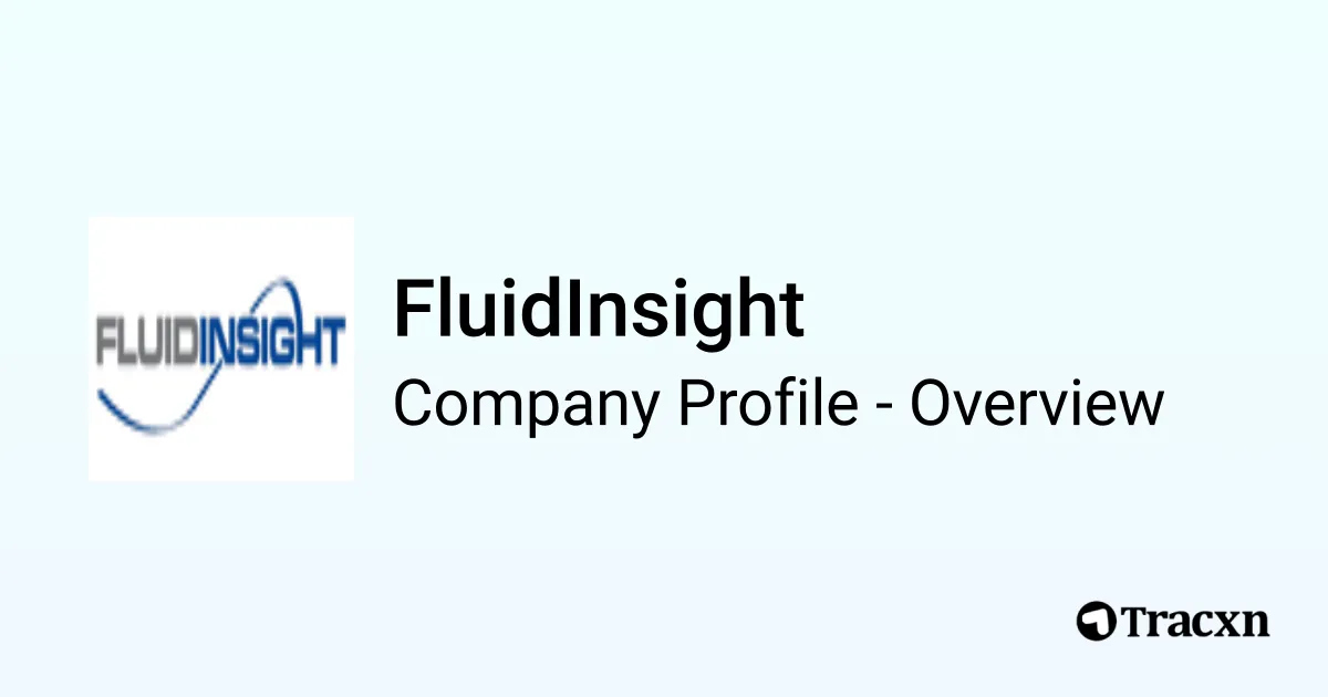 FluidInsight - 2026 Company Profile, Team & Competitors - Tracxn