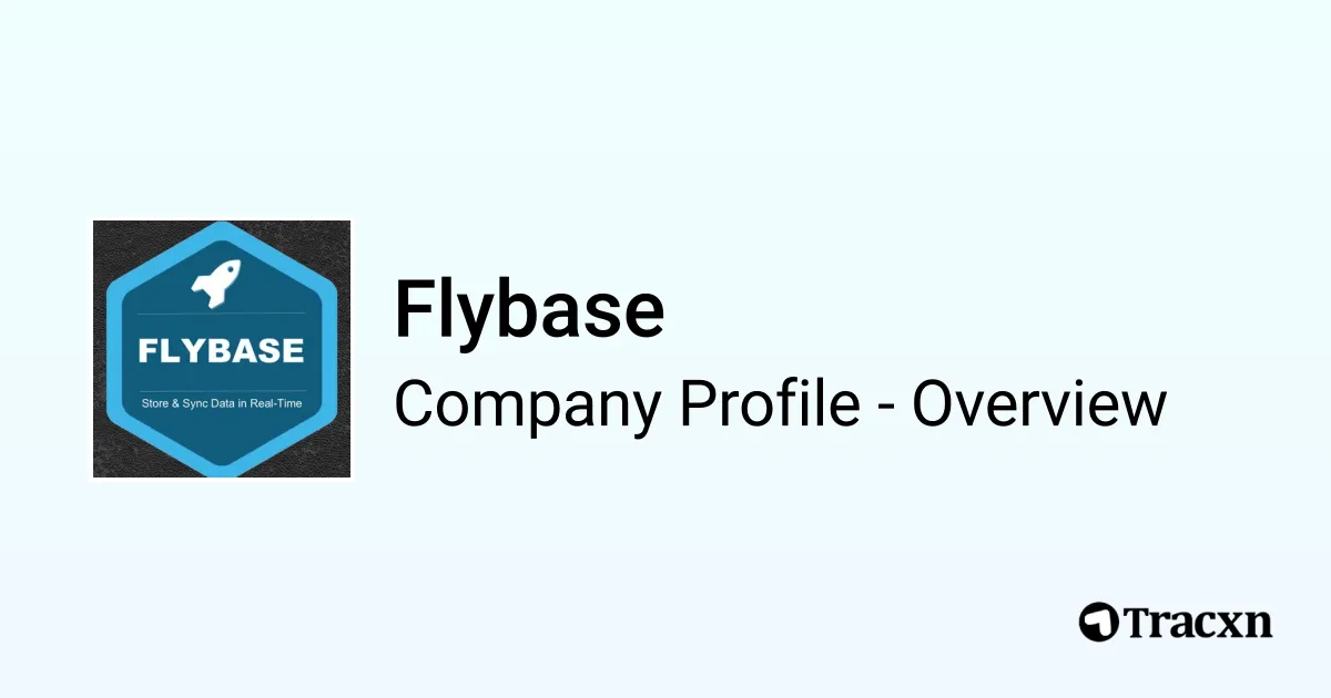 Flybase - 2025 Company Profile, Team & Competitors - Tracxn