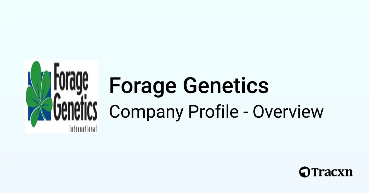 Forage Genetics - 2026 Company Profile, Team & Competitors - Tracxn