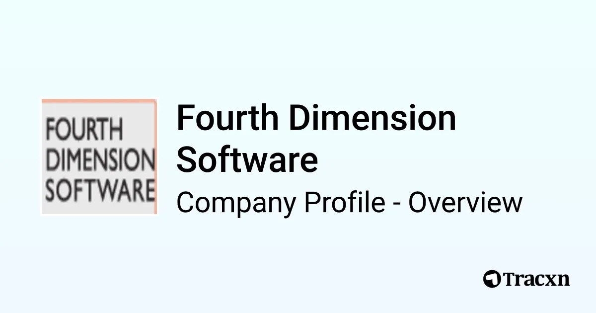 Fourth Dimension Software - 2025 Company Profile, Team & Competitors ...