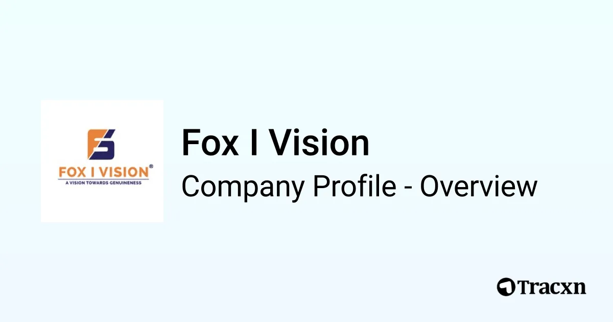 Fox I Vision - 2025 Company Profile, Team, Competitors & Financials ...