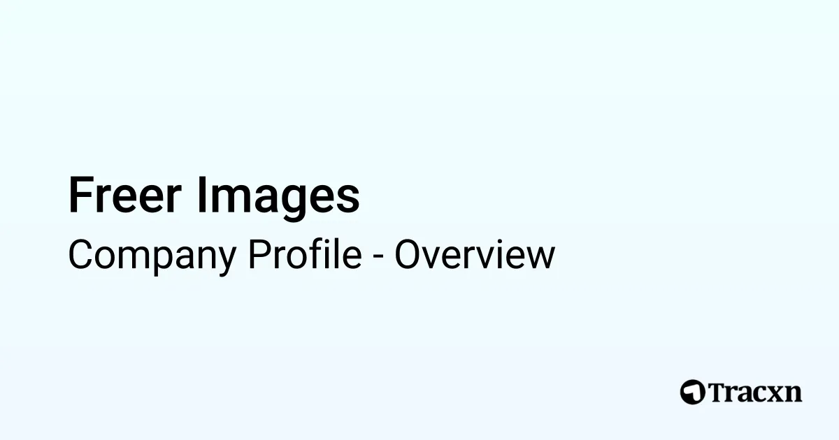 Freer Images - 2025 Company Profile & Competitors - Tracxn