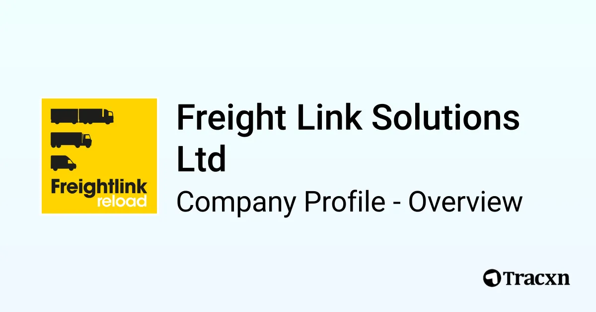 Freight Link Solutions Ltd - 2026 Company Profile & Competitors - Tracxn