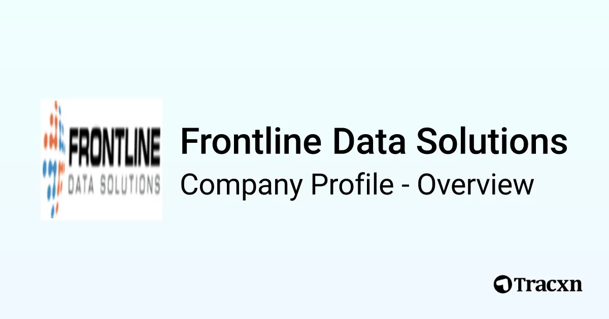 Frontline Data Solutions - 2025 Company Profile, Team & Competitors ...