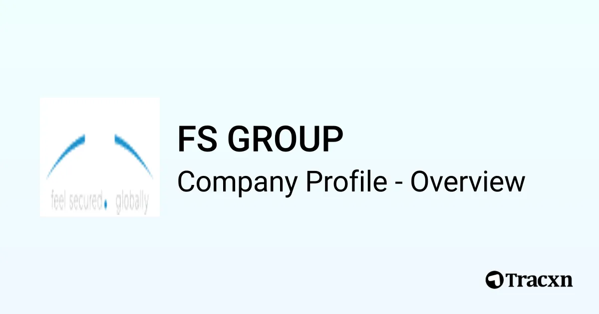 FS GROUP - 2026 Company Profile & Competitors - Tracxn