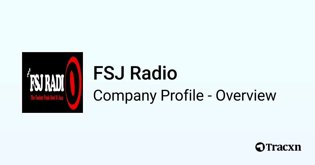 FSJ Radio - 2026 Company Profile & Competitors - Tracxn