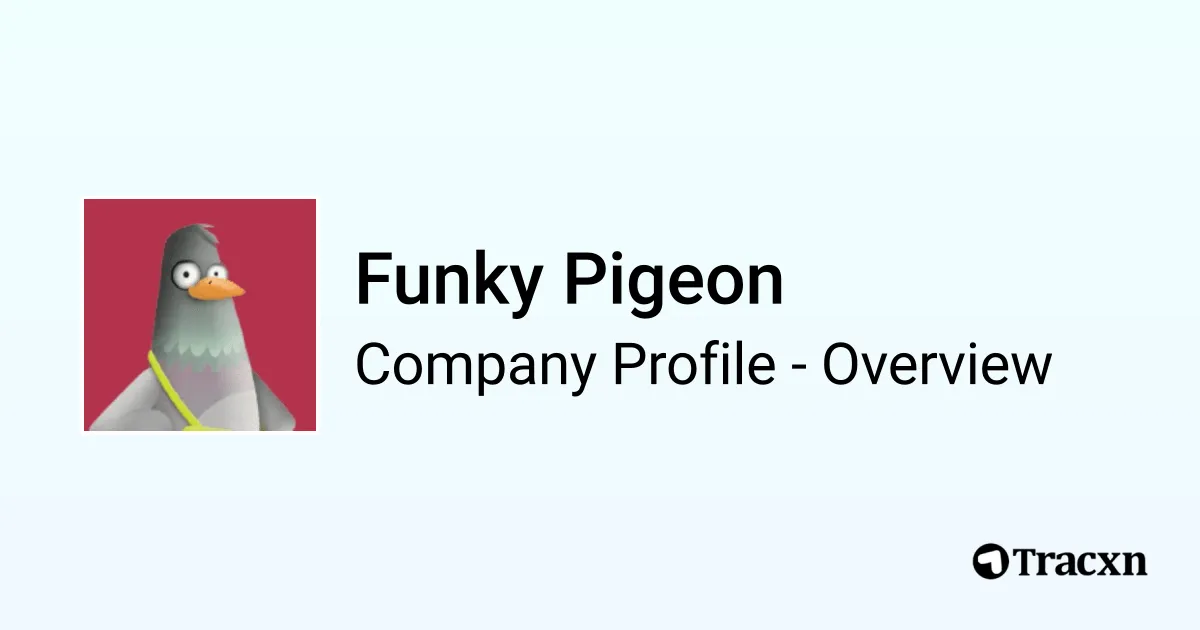 Funky Pigeon - 2026 Company Profile, Team & Competitors - Tracxn