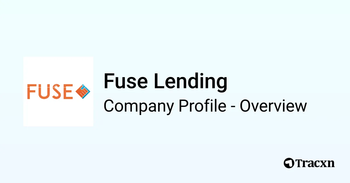 Fuse Lending Company Profile Tracxn