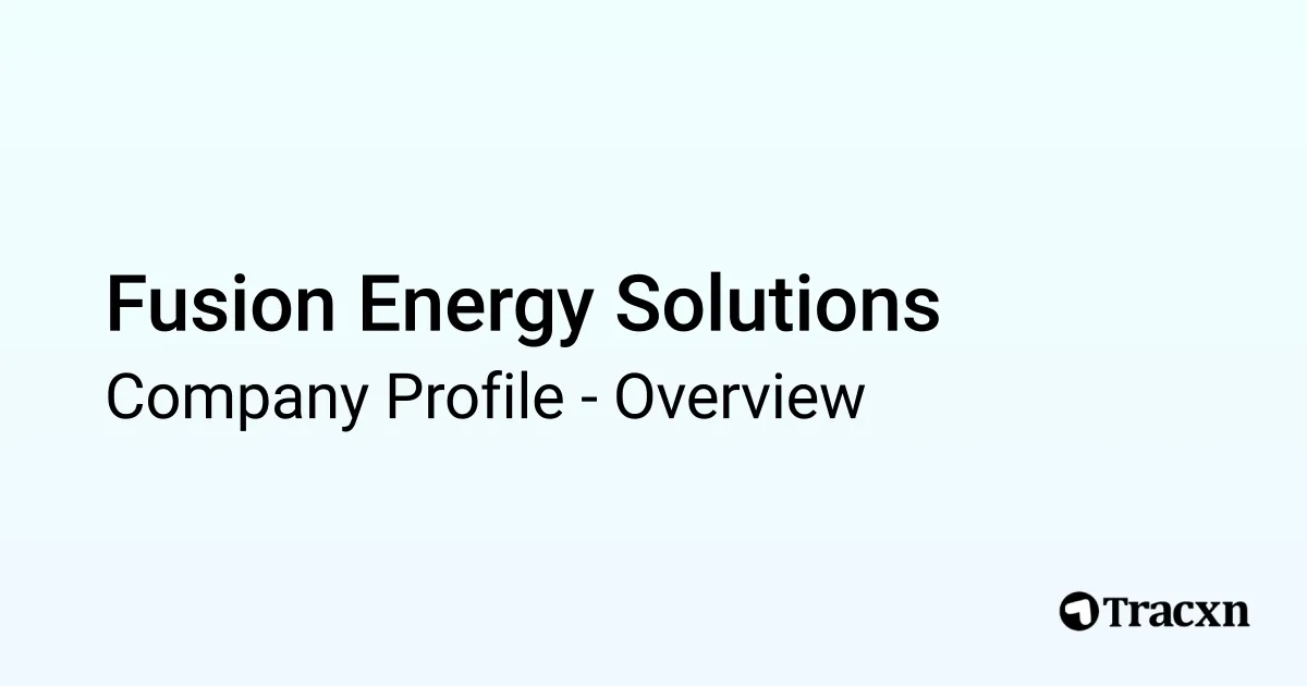 Fusion Energy Solutions - 2026 Company Profile, Team, Funding ...