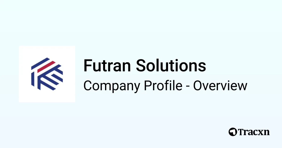 Futran System Futran Solutions - 2026 Company Profile, Team & Competitors - Tracxn