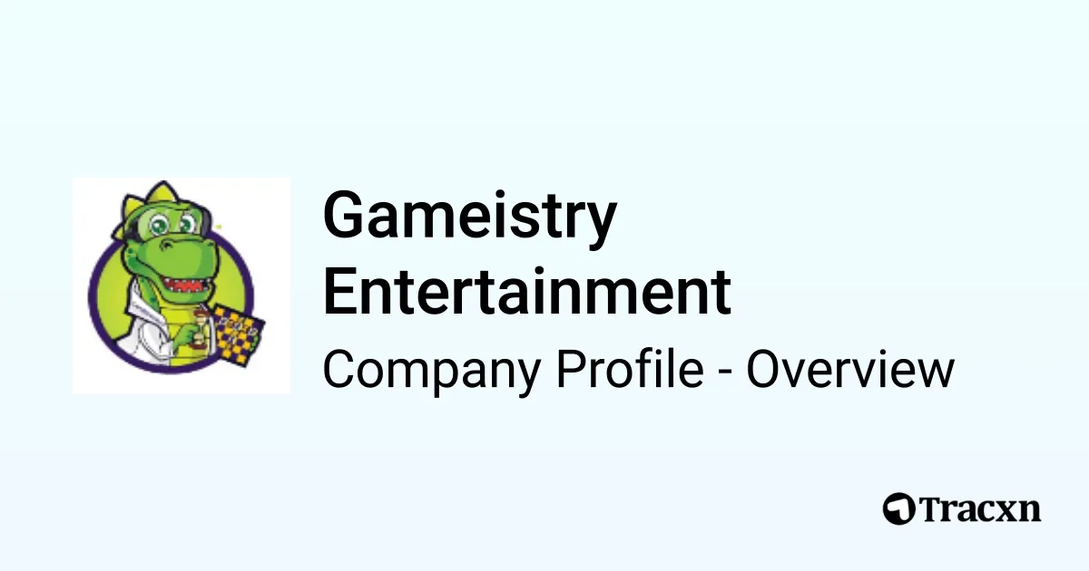 Gameistry Entertainment - 2025 Company Profile, Team & Financials - Tracxn