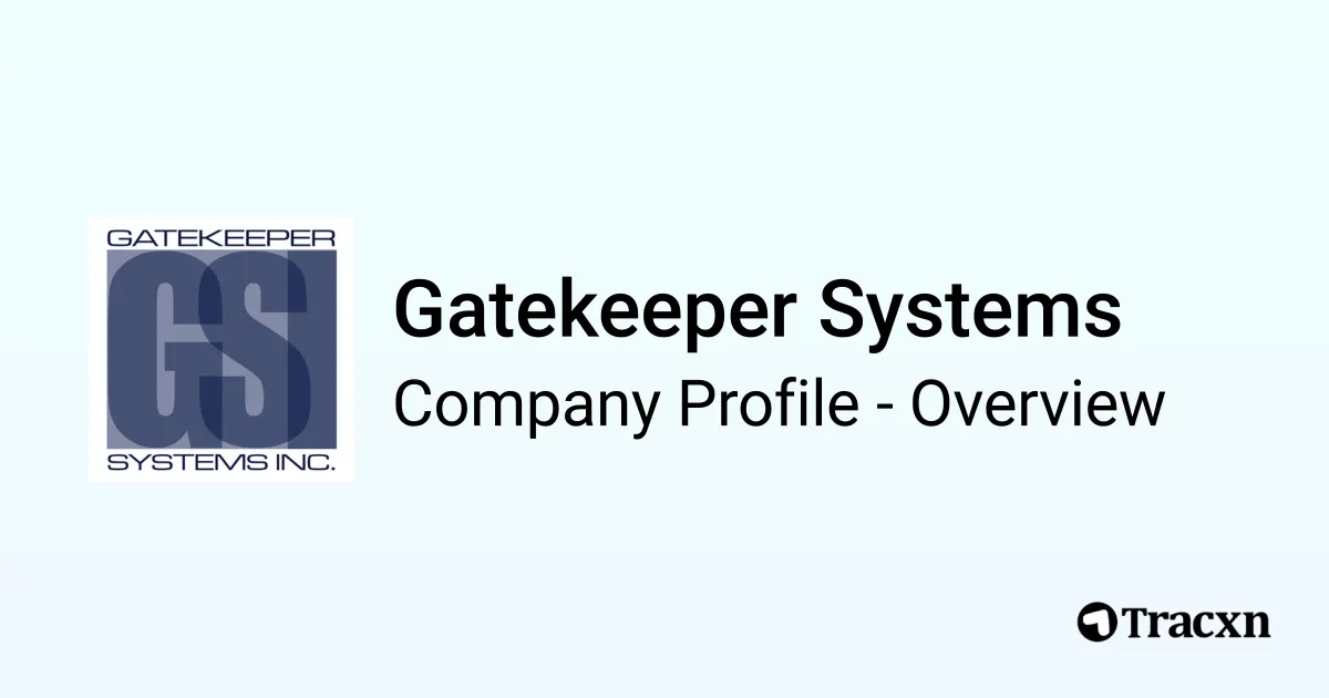 Gatekeeper Systems - 2026 Company Profile, Team, Funding & Competitors ...