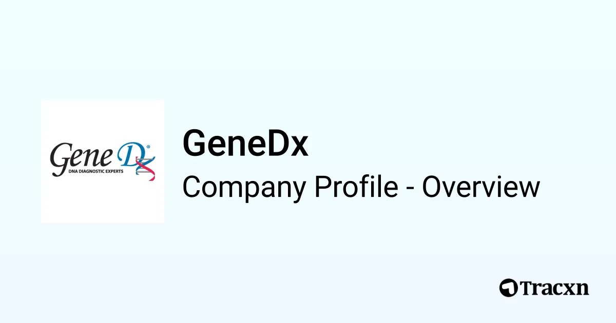GeneDx - 2026 Company Profile, Team, Funding, Competitors & Financials ...