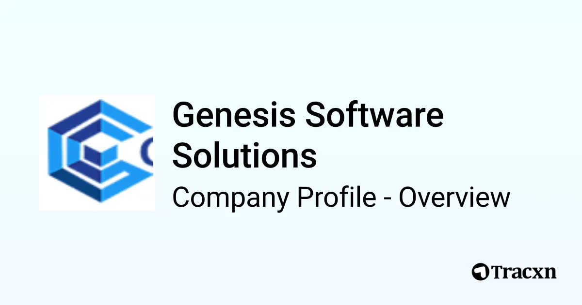 Genesis Software Solutions - 2026 Company Profile & Competitors - Tracxn