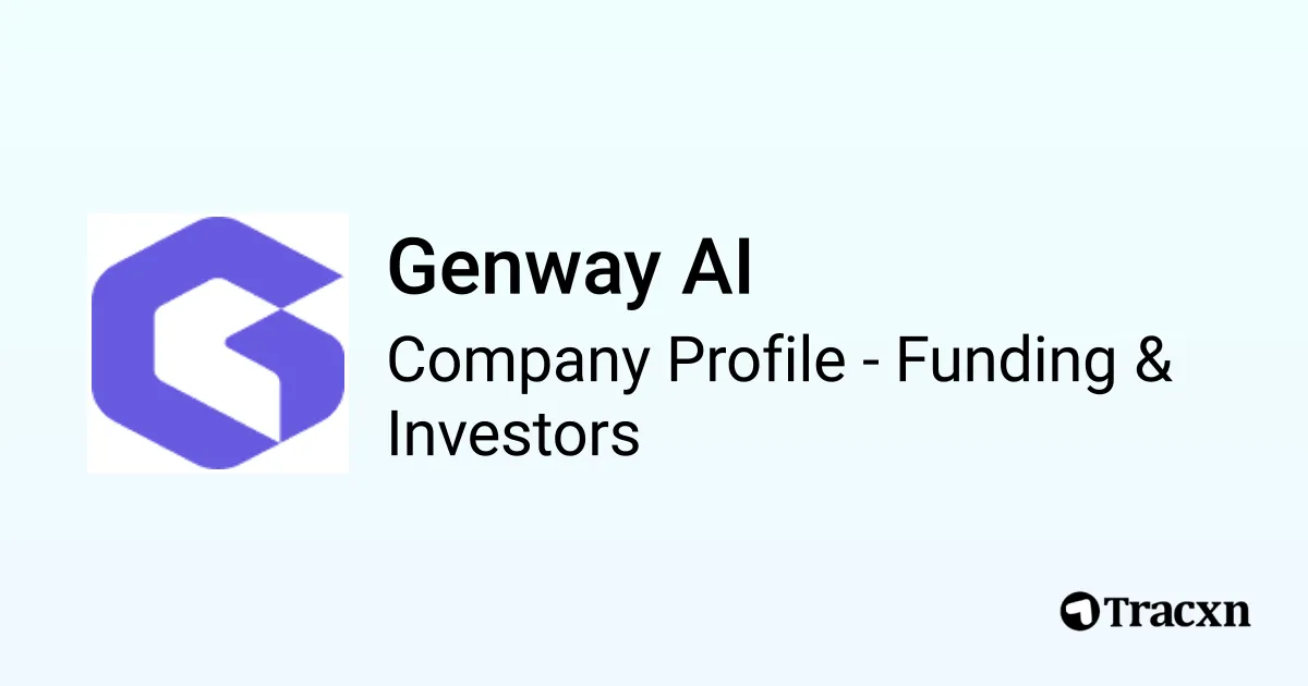 Genway Genway AI - 2025 Funding Rounds & List of Investors - Tracxn