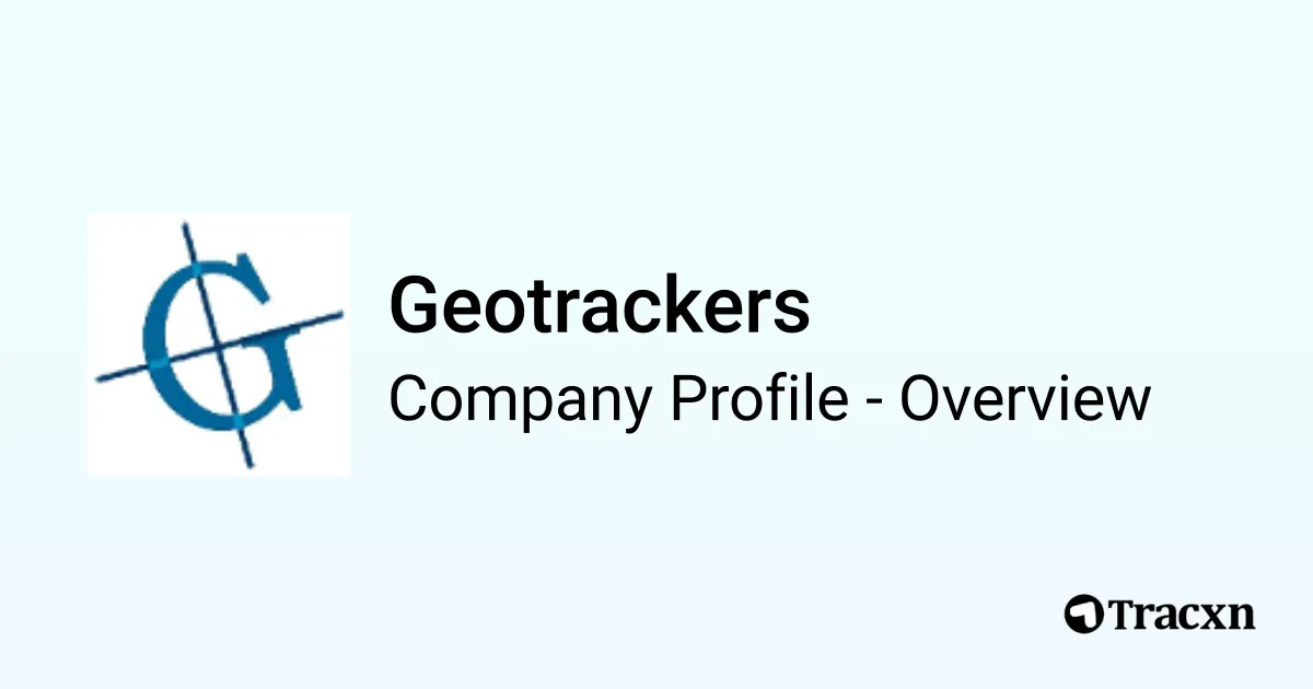 Geotrackers - 2026 Company Profile, Team, Competitors & Financials - Tracxn