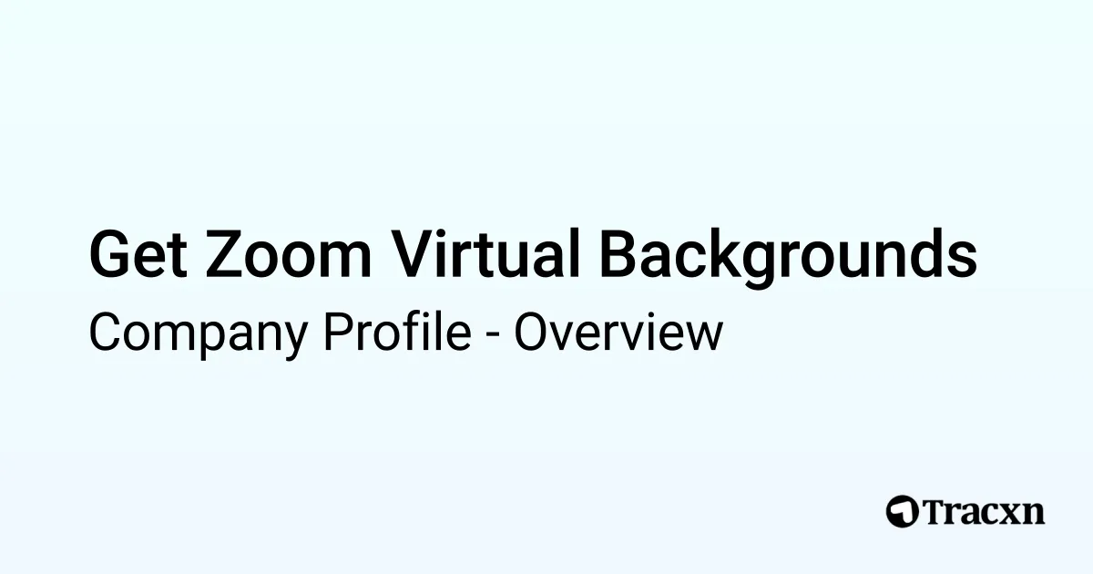Get Zoom Virtual Backgrounds Company Profile Tracxn