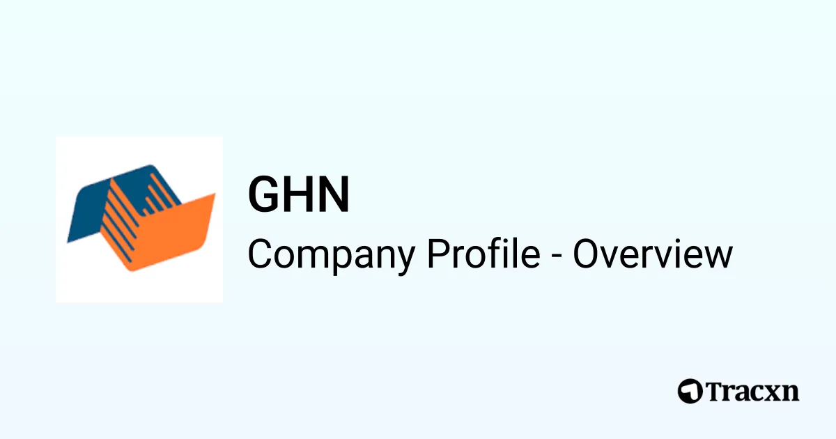 GHN - 2026 Company Profile, Team & Competitors - Tracxn