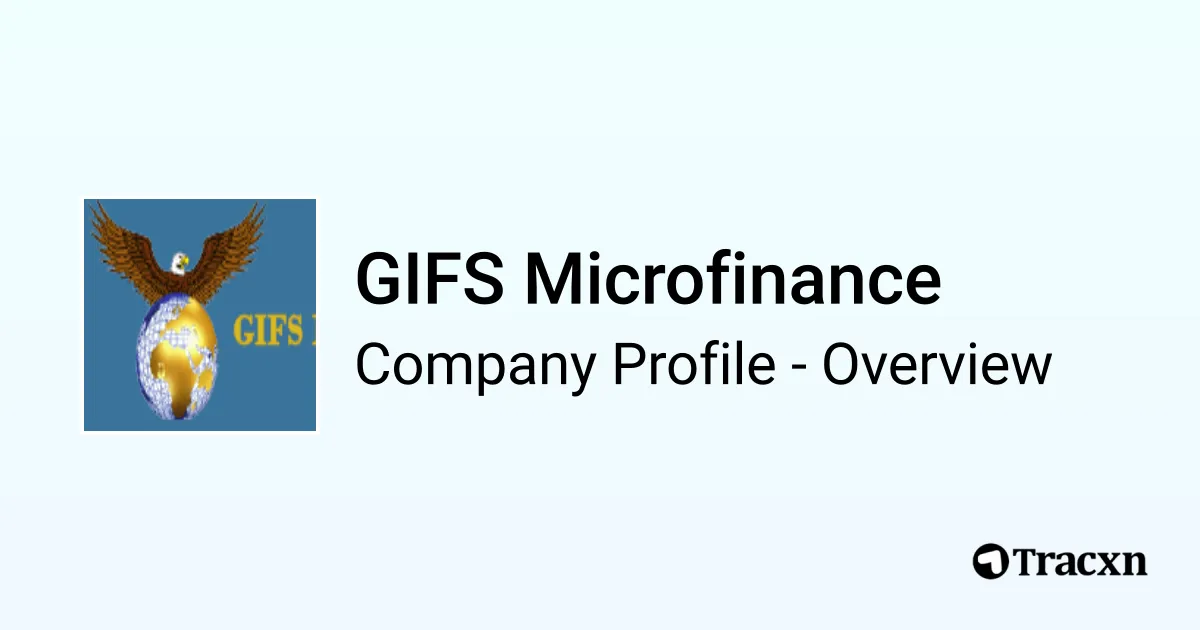 Companey Gif GIFS Microfinance - 2026 Company Profile & Competitors - Tracxn