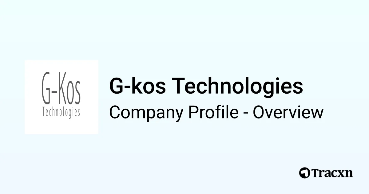 G-kos Technologies - 2026 Company Profile & Competitors - Tracxn