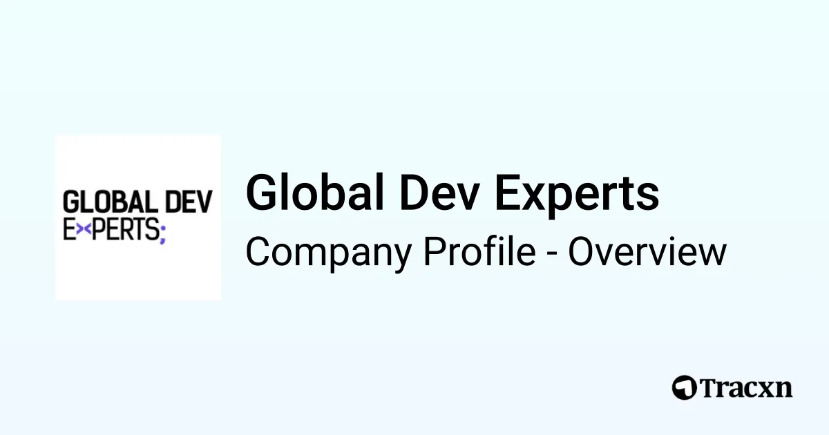 Global Dev Experts - 2026 Company Profile, Team & Competitors - Tracxn
