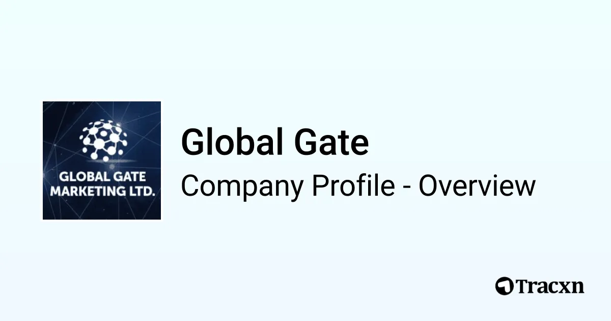 Global Gate - 2026 Company Profile & Competitors - Tracxn