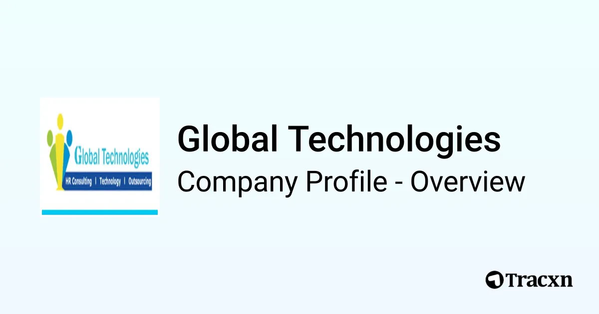 Global Technologies - 2026 Company Profile, Team & Competitors - Tracxn