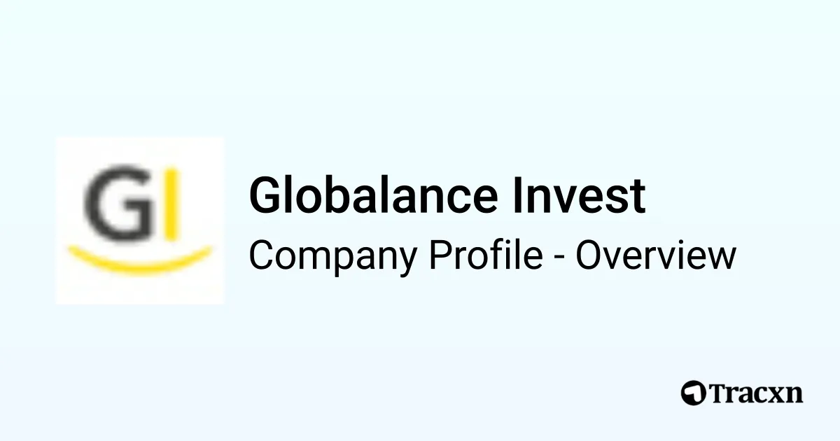 Globalance Invest - 2025 Company Profile - Tracxn