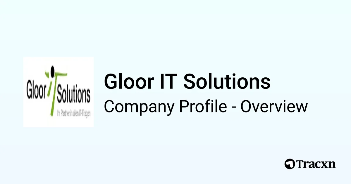 Gloor IT Solutions - 2026 Company Profile & Competitors - Tracxn