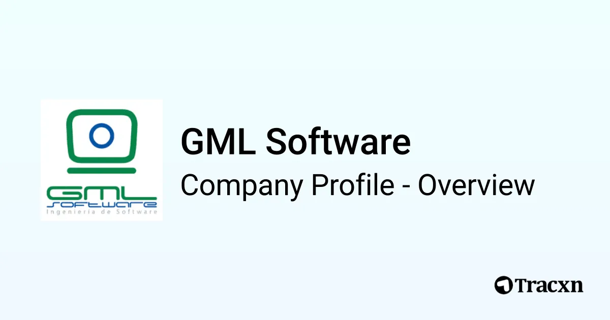 GML Software - 2026 Company Profile, Team & Competitors - Tracxn